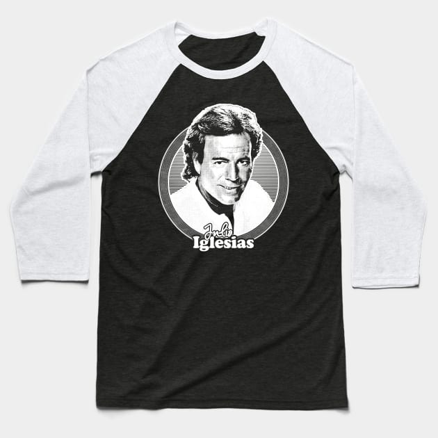 Julio Iglesias // Retro Style Fan Design Baseball T-Shirt by DankFutura